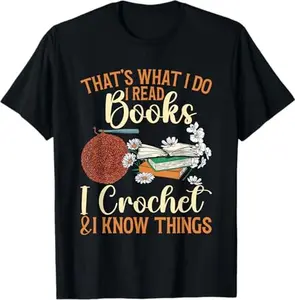 Crocheting Reading Books Crocheter Crochet T-Shirt