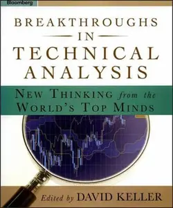 USED-Breakthroughs in Technical Analysis: New Thinking from the World's Top Minds by David Keller (Hardcover)