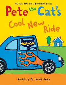 Pete the Cat's Cool New Ride (Pete the Cat) by James Dean||James Dean||Kimberly Dean [Hardback Book]