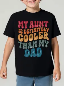 Boys' 100% Cotton Retro Slogan Funny Graphic Tee - Short-Sleeve Casual Shirt with "My Aunt Is Definitely Cooler Than My Dad" Print for Kids Daily Tee