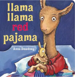 Llama Llama Red Pajama -- Anna Dewdney - Board Book