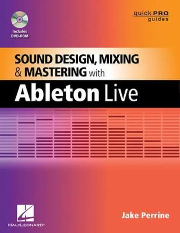 Used Book - Sound Design, Mixing & Mastering with Ableton Live (Quick Pro Guides) by Jake Perrine (Soft Cover) - English