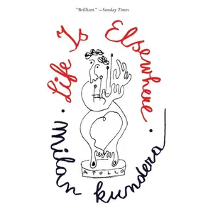Life Is Elsewhere by Milan Kundera||Aaron Asher [Paperback Book]