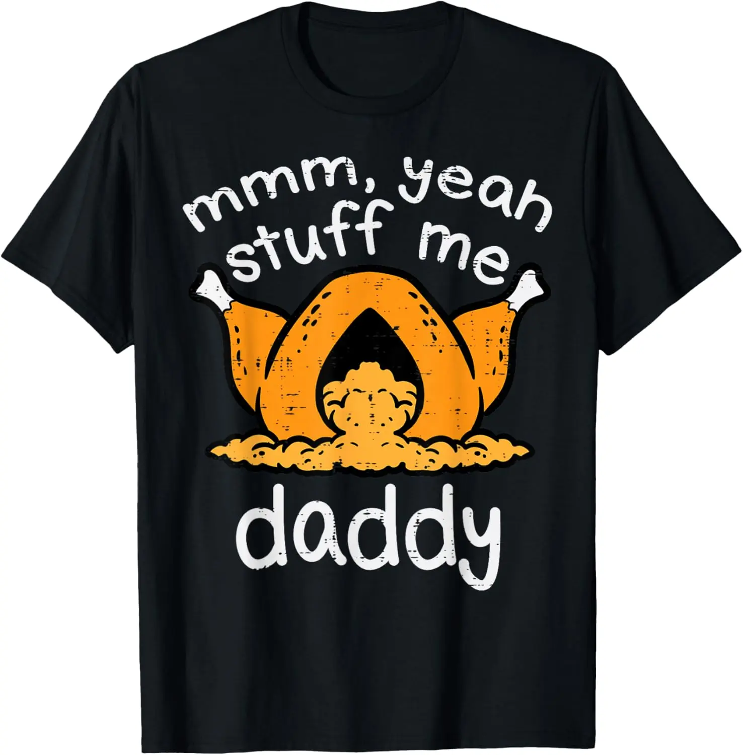 Funny Thanksgiving T-Shirt for Men & Women, 'Stuff Me' Turkey Graphic, Casual 100% Pure Cotton Round Neck Shortsleeve Top