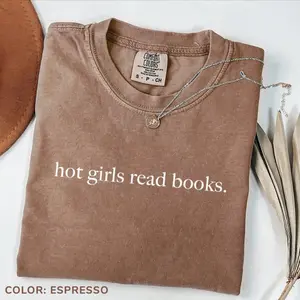 Comfort Colors Hot Girls Read Books Shirt, Book Lover Shirt, Gift for Bookworm, Book Nerd Gift, Teacher Shirt, Funny Shirt for Librarian
