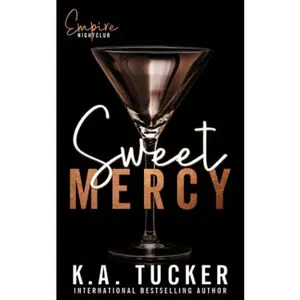 USED-Sweet Mercy (Empire Nightclub) by K.A. Tucker (Paperback)