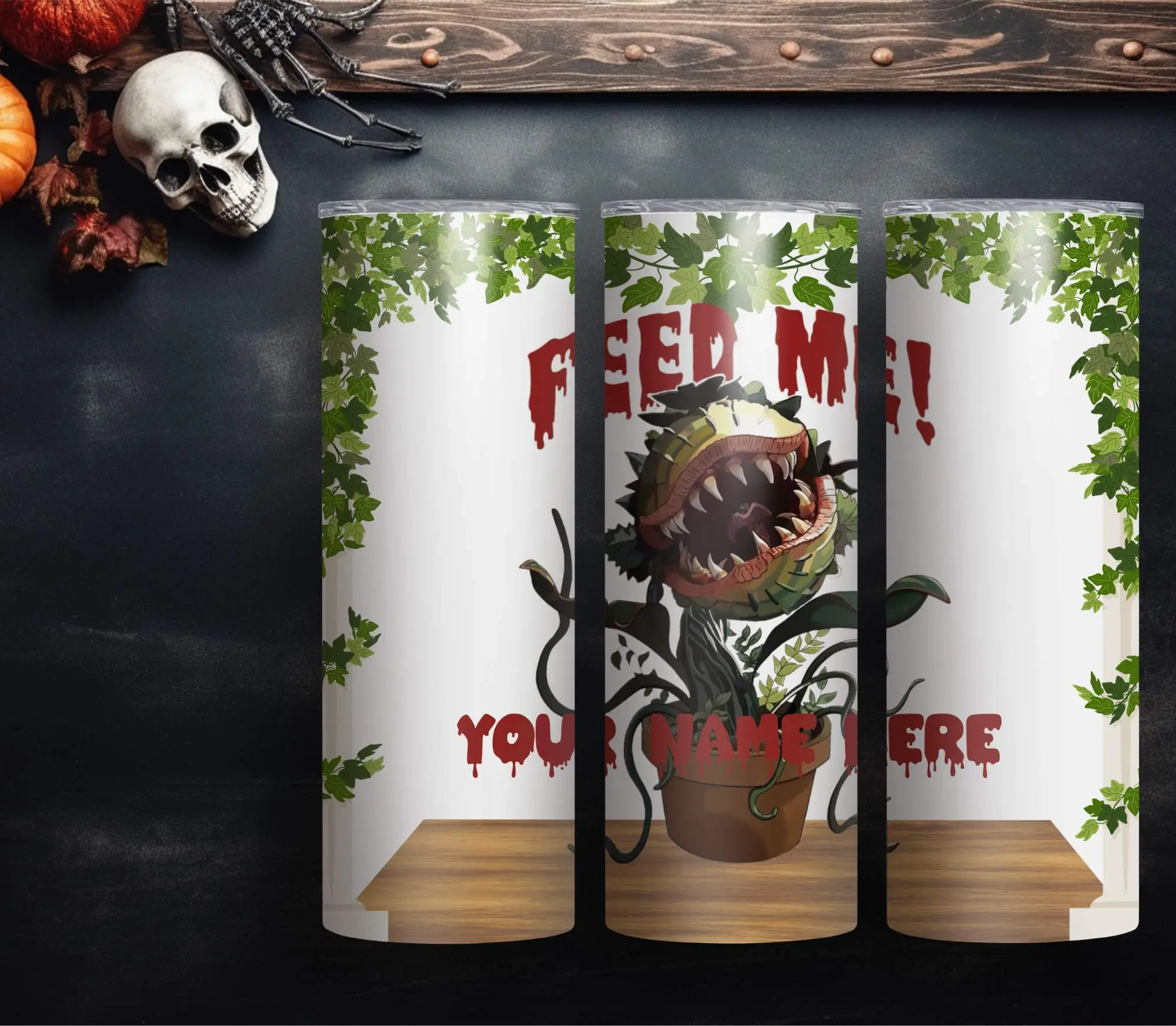 Feed Me (Your Name Here) Custom Tumbler