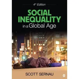 USED-Social Inequality in a Global Age by Scott R. Sernau (Paperback)