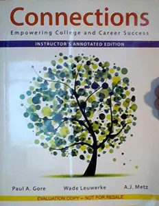 USED-Connections - Empowering College and Career Success - (Instructor's Annotated Edition) by Paul A. Gore (Paperback)