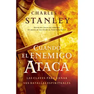 Cuando el enemigo ataca: Las claves para ganar tus batallas espirituales by Charles F. Stanley [Paperback Book]