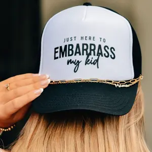 just here to Embarrass My Kid With MAMA Chain Black & White Trucker hat cap