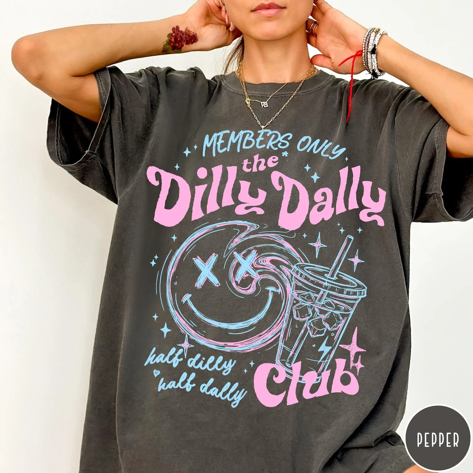 Dilly Dally Club Comfort Colors T-Shirt, Members Only Shirt, Sarcastic Retro Shirt, Sassy Dilly Dally Graphic Tee, Funny Women's Tee, Gift For Her