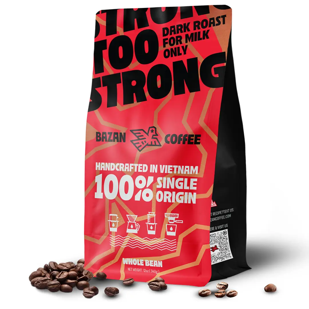 BAZAN COFFEE Too Strong, Vietnamese Robusta Coffee, Dark Roast, High Caffeine, Bold Espresso Flavor, Low Acidity, Perfect with Milk Bean Beverage