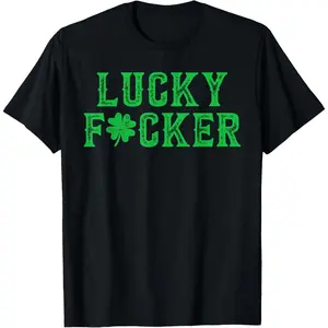 Lucky Shamrock Lucky Fucker Shamrock St. Patricks Day Adult T-Shirt