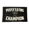 P*ssy Eating Champion Flag funny flag 3x5 banner garage college Wall Flag Hanging Hanging Decor Pack Ornaments Decoration Decor Pack wishing gift