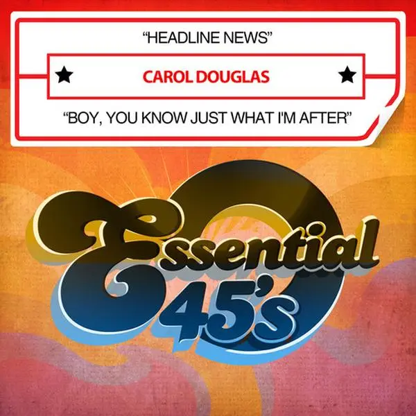 Carol Douglas Original Newly Remastered English Soul R&B Music CD - Special Single Release 2017, Includes Headline News, Boy, You Know Just What I'm After