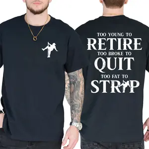 Too Young To Retire Funny Slogan Tee, Casual Short Sleeve For Daily Hangouts & Street Style
