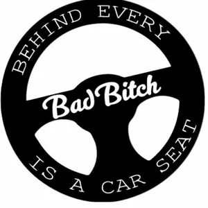 Behind Every Bad B*tch Is a Car Seat Decal | Funny Mom Car Sticker | Steering Wheel Vinyl Decal