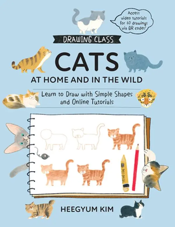 Paperback Animal Drawing Learning Book: Cats at Home & in the Wild, Learn to Draw with Simple Shapes, 60 Video Tutorials Access via QR Code - Heegyum Kim, 0.55 lbs, 8.06" h x 6.4" l x 0.4" w