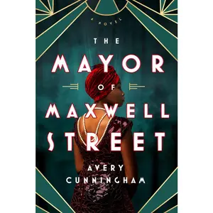 USED-The Mayor of Maxwell Street by Cunningham, Avery (Hardcover)