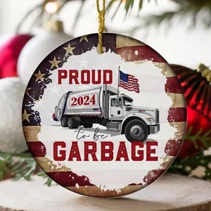 Proud to Be Garbage 2024 Patriotic Ceramic Christmas Ornament President Trump Keepsake with Garbage Truck 2024 Ornaments