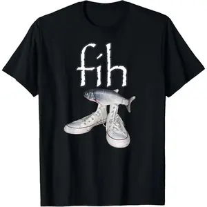 Fih Shoes Fish Funny Misspelled Fish Meme Fih Calling Humor T-Shirt