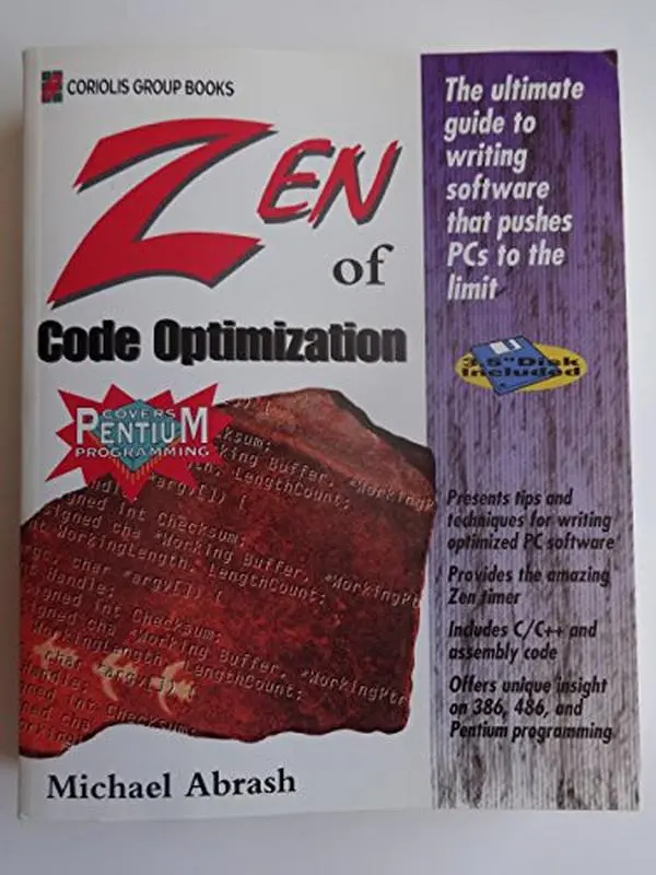 USED-Zen of Code Optimization: The Ultimate Guide to Writing Software That Pushes PCs to the Limit by Michael Abrash (Paperback)