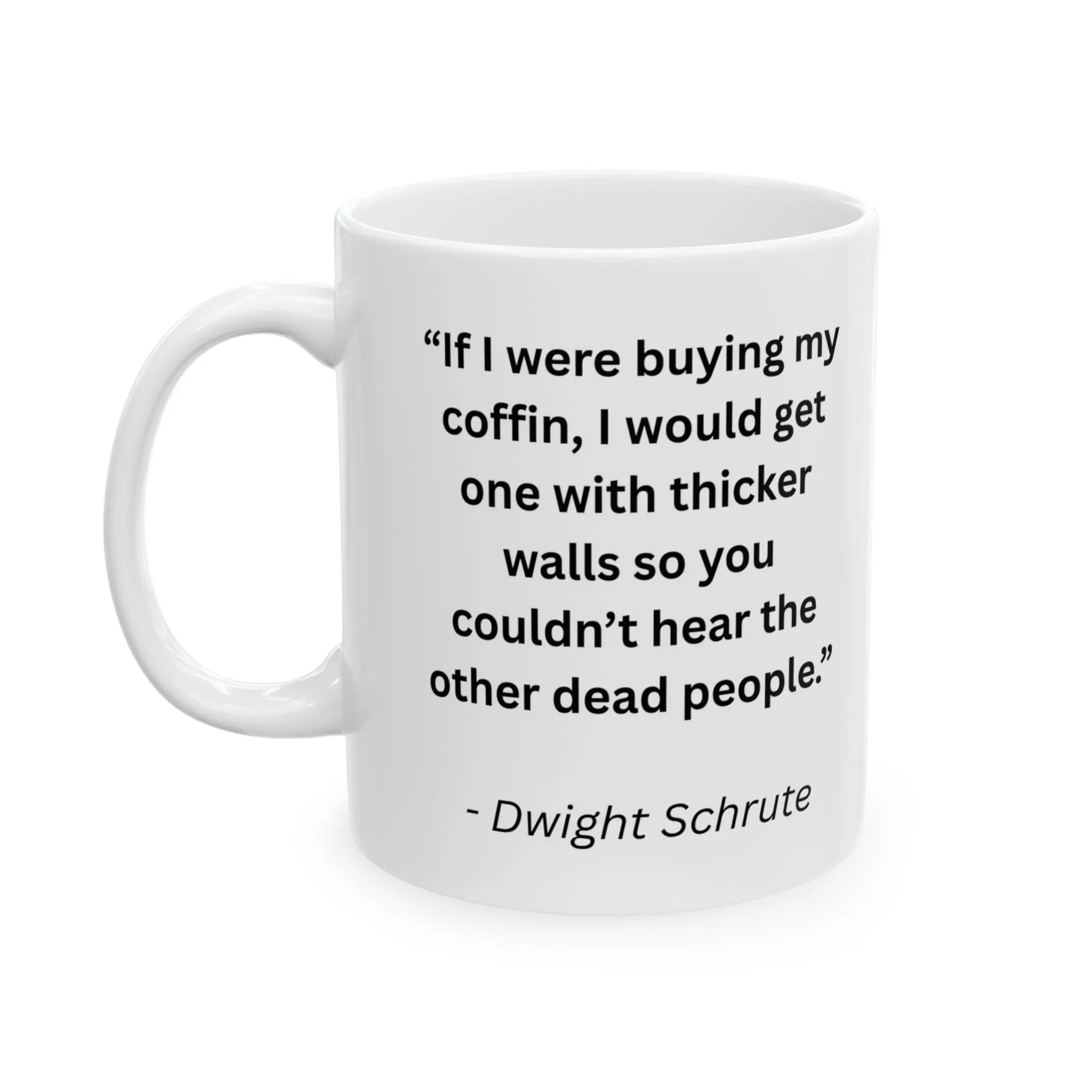 Mug with Quote from The Office...7
