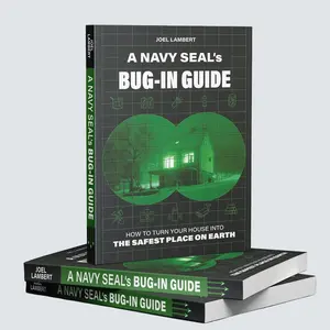 A Navy Seal's Bug-In Guide | The Ultimate Guide To Survive a Crisis | SHTF Prepping, Food Stockpile & Preservation, Home Security & Self-Defense