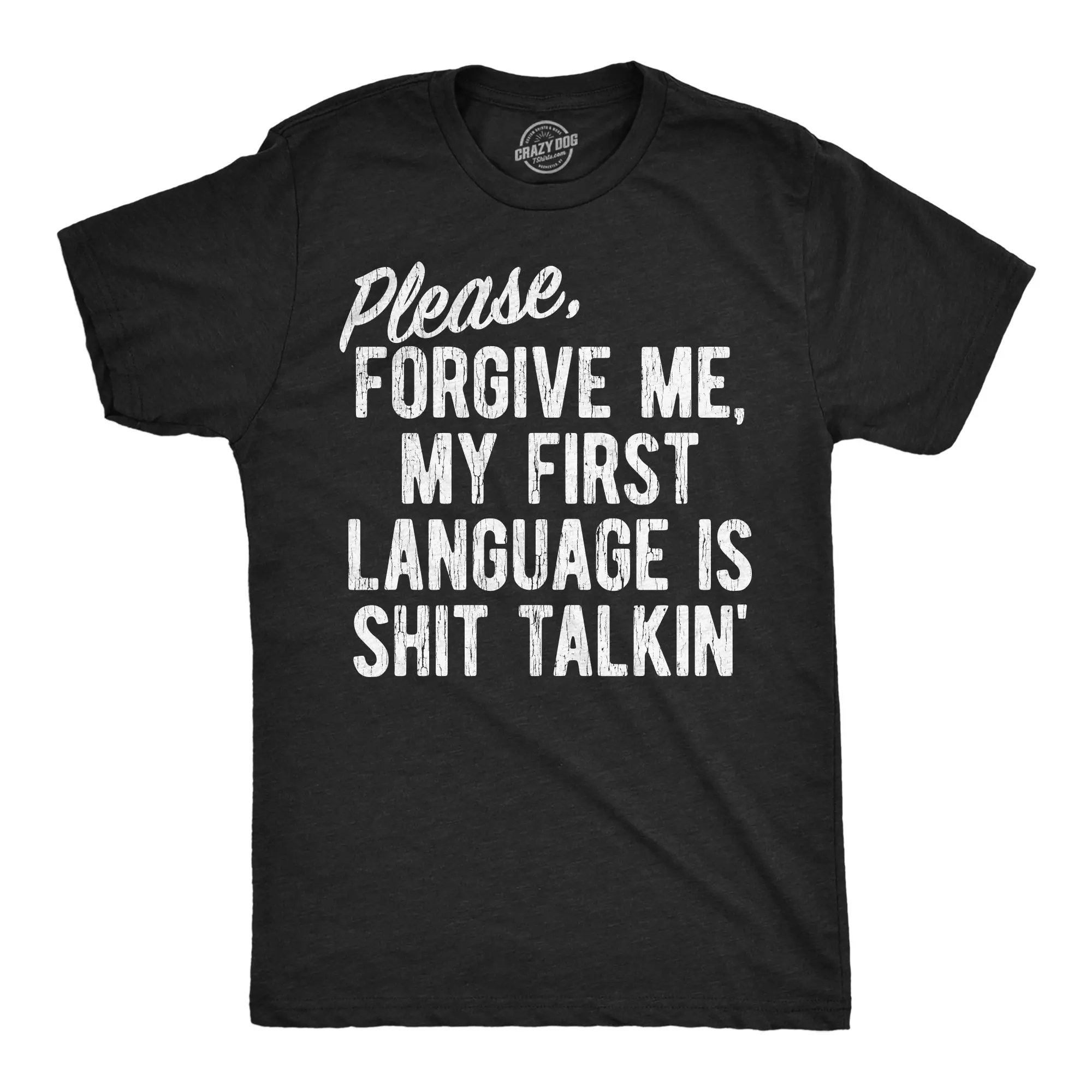 Mens Funny T Shirts Please Forgive Me My First Language Is Shit Talkin Sarcastic Graphic Novelty Tee for Men Mens Funny T Shirts Cool Vintage Fashion T-Shirt Gift Classic Menswear Funny Sarcastic Short Sleeve Black -