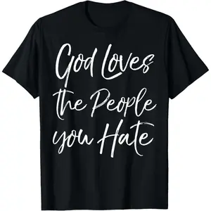 God Loves the People You Hate Shirt, Jesus Loves You Crewneck Summer Outfit