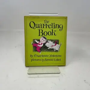 USED-The Quarreling Book (Charlotte Zolotow Book) by charlotte [illustrated by arnold lobel] zolotow (Hardcover)