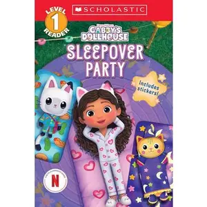 Gabby's Dollhouse: Sleepover Party (Scholastic Reader, Level 1) -- Gabrielle Reyes - Paperback