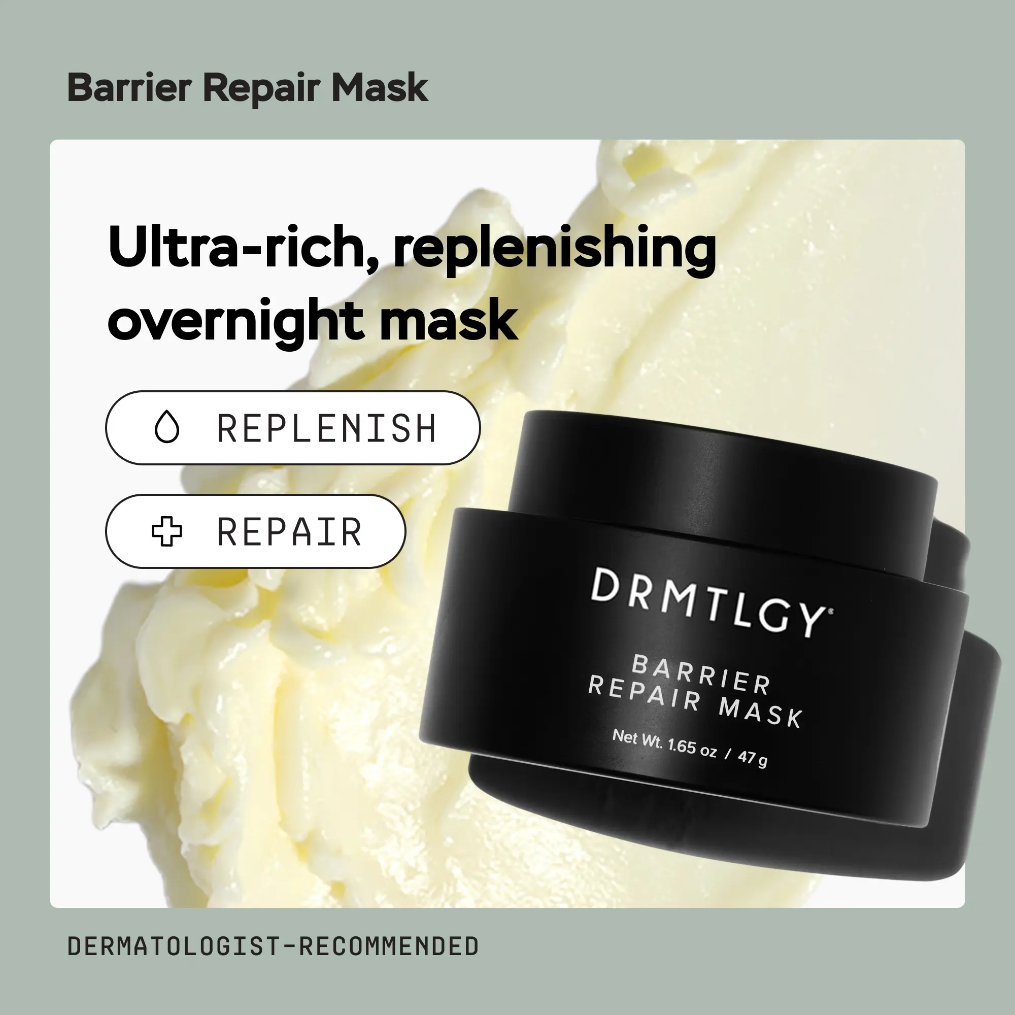 DRMTLGY Barrier Repair Mask 1.65oz withCeramides, Oat Extract, and Chamomile