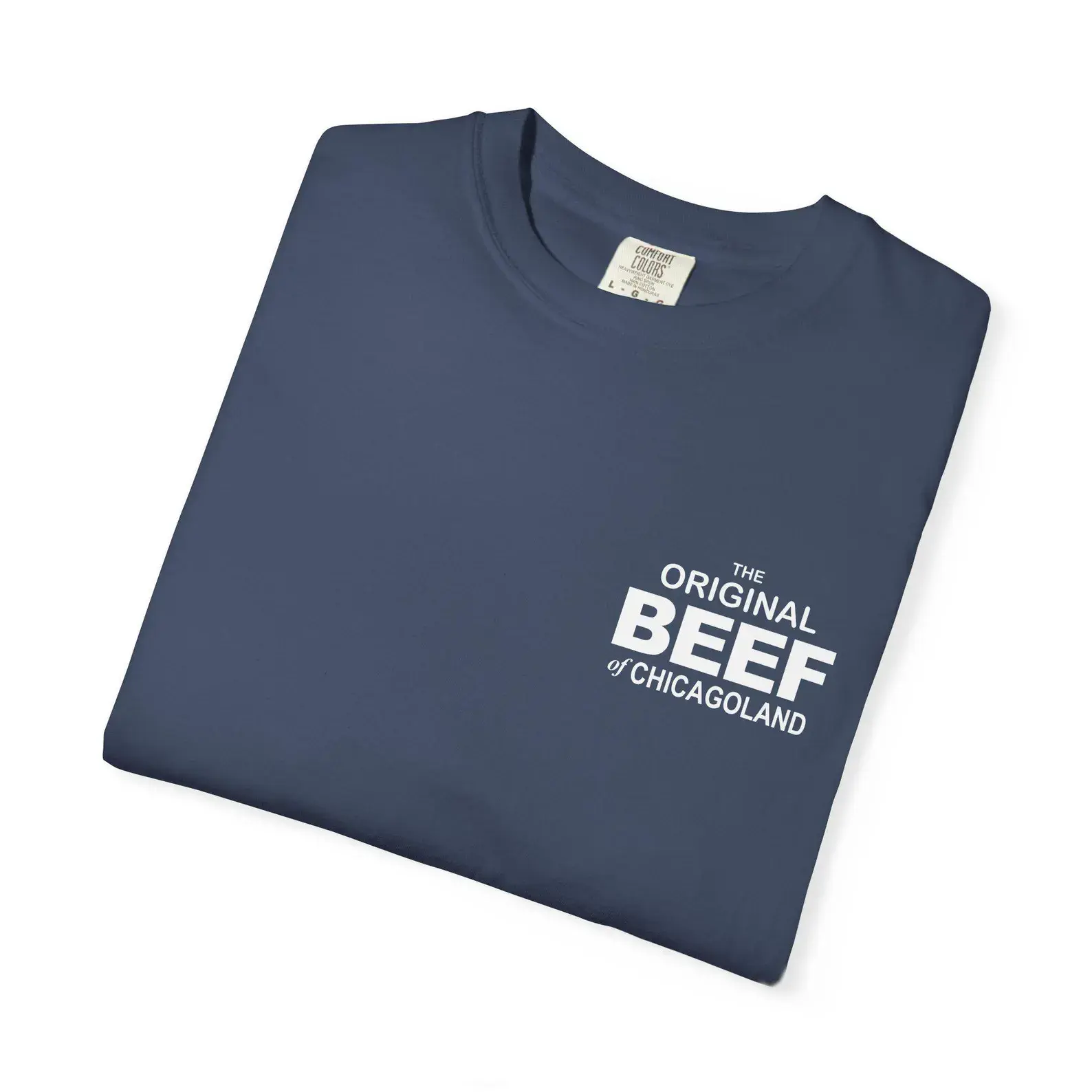 The Original BEEF of Chicagoland Comfort Colors T-Shirt: The Bear TV Show Vintage Tee Funny Do Something We Own You Sophi Shirt