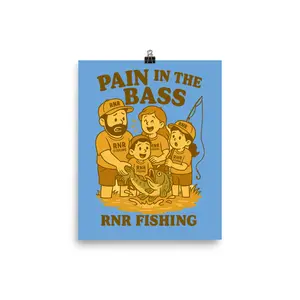 Pain in the Bass – Funny Fishing Poster