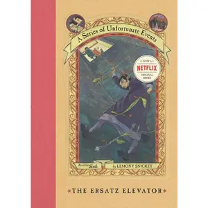 A Series of Unfortunate Events #6: The Ersatz Elevator by Lemony Snicket||Brett Helquist||Michael Kupperman [Hardback Book]