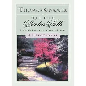 USED Book - Off The Beaten Path Finding God In Unexpected Places-a Devotional by Kinkade, Thomas (Hardcover) - english