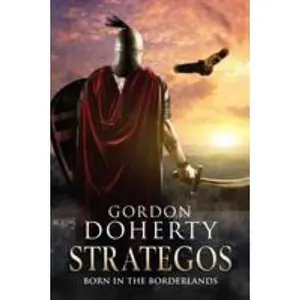 USED-Strategos - Born in the Borderlands by Doherty, Gordon (Paperback)
