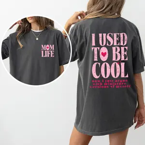 Mom Life, Used To Be Cool, Mama, Mother's Day, Trend Comfort Colors Tshirt, Women's Crew Neck, Crewneck
