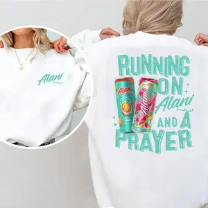 [Sale off up to 50%] Alani Nu And A Prayer Running On, Crewneck  Sweatshirt - Athleisure Wear - Shared Wardrobe Options, Graphic Streetwear T-shirt