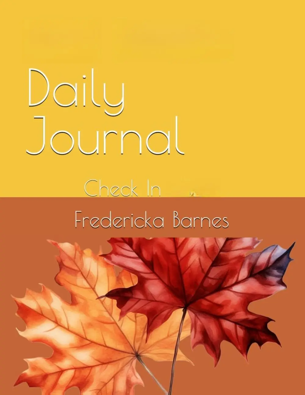 Fall Vibes Daily Journal by Fredericka Barnes - Check In Vibes for Seasonal Reflections