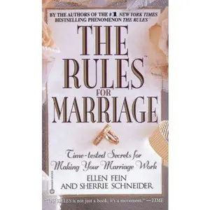 USED-The Rules(TM) for Marriage: Time-Tested Secrets for Making Your Marriage Work by Ellen Fein (Unknown)