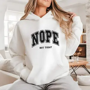 Nope Not Today Hoodie Women's Fashion, Heavy Blend Nope Not Today Hoodie - Funny Introvert Hoodie for Women, Sarcastic & Sassy, Classic Fit, Preshrunk Fleece, Spandex for Flexibility, Ideal Anti-Social Gift