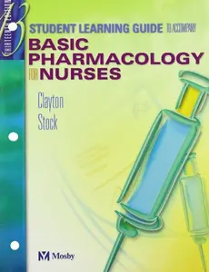 USED-Student Learning Guide to Accompany Basic Pharmacology for Nurses by Yvonne N. Stock MS  RN (Hardcover)
