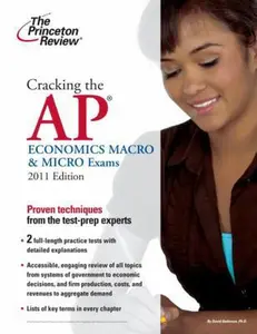 USED-Cracking the AP Economics Macro & Micro Exams, 2011 Edition (College Test Preparation) by Princeton Review (Paperback)