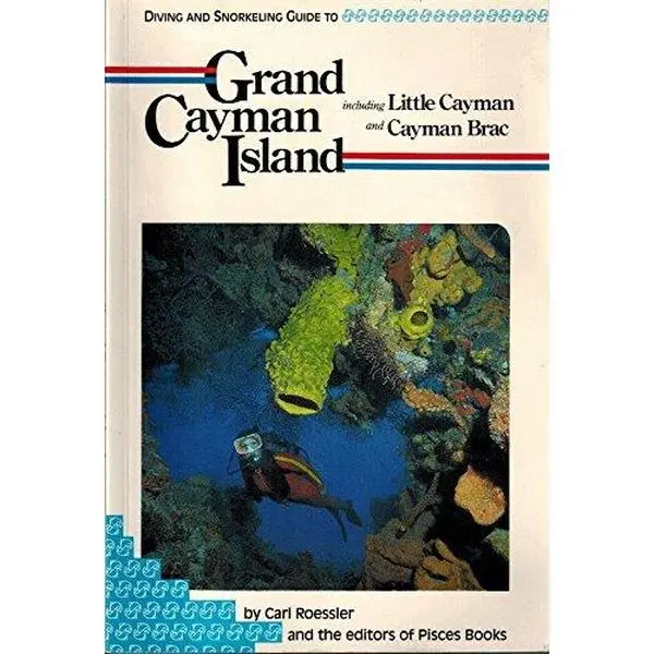 USED-Diving and Snorkeling Guide to Grand Cayman Island, Including Little Cayman and Cayman Brac by Carl Roessler (Paperback)