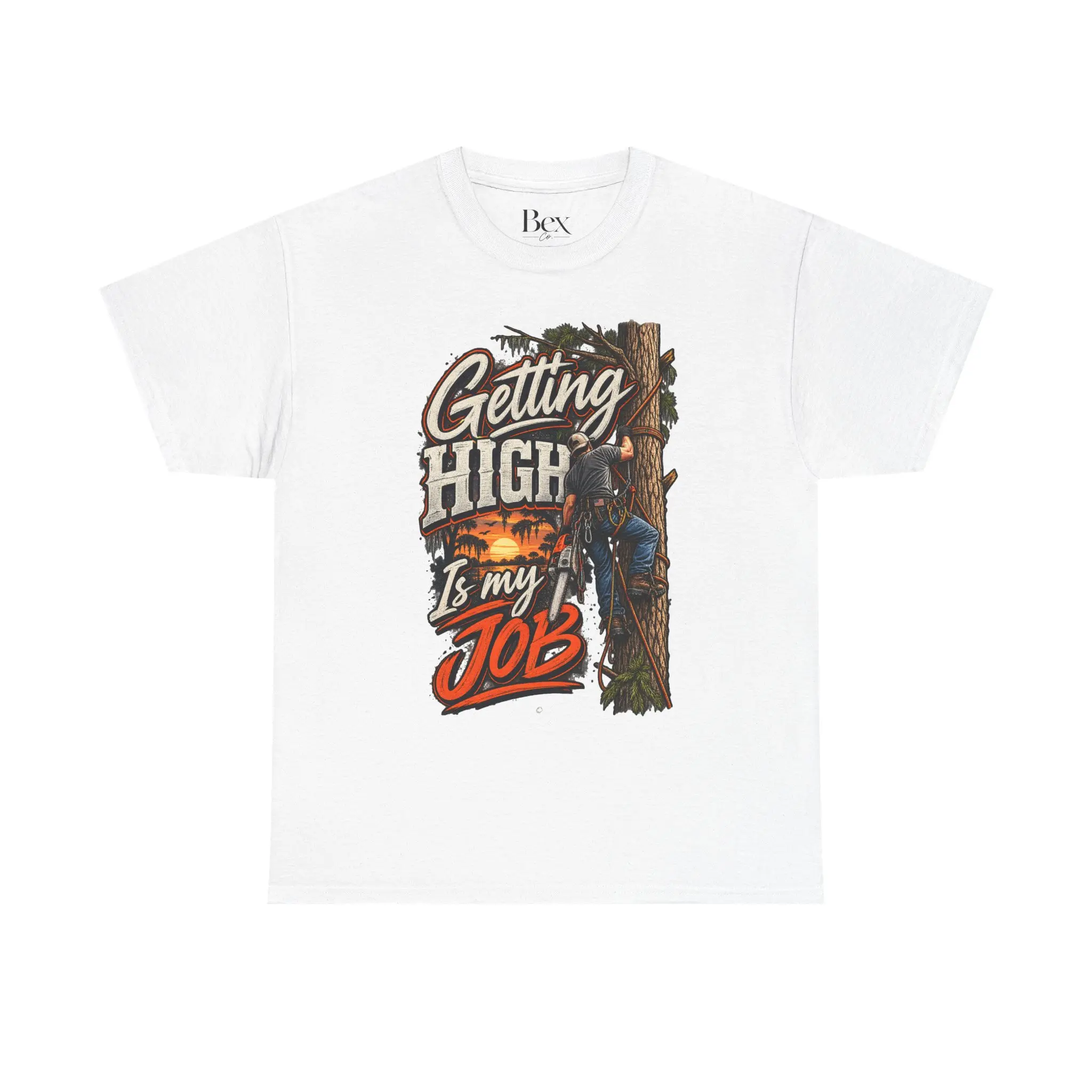 Getting High Is My Job Tee | Tree Climber Arborist Shirt