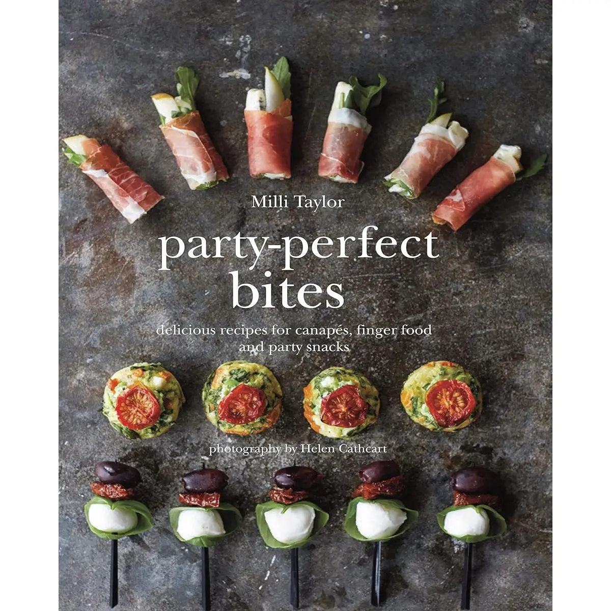 Party-Perfect Bites: Delicious recipes for canapés, finger food and party snacks Hardcover – October 14, 2014