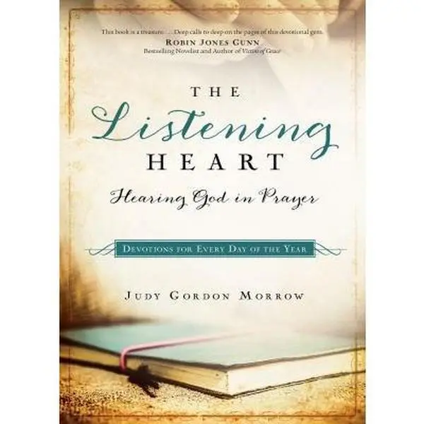 USED-The Listening Heart: Hearing God in Prayer by Judy Gordon Morrow (Paperback)